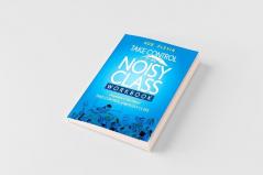 Take Control of the Noisy Class Workbook
