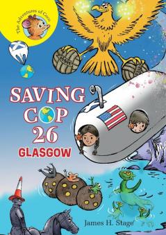 Saving COP 26: Glasgow (The Adventures of Coco)