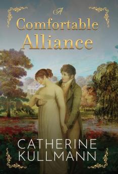 A Comfortable Alliance: A Regency Novel