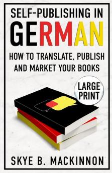 Self-Publishing in German: How to Translate Publish and Market your Books