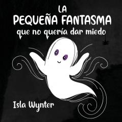 La Pequena Fantasma que no queria dar miedo