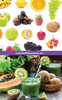 Immune System Boosting Smoothies: Give Your Body What It Needs to Stay Healthy - Quickly Easily & Inexpensively: 2 (Immune System Boosters)