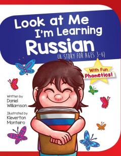 Look At Me I'm Learning Russian: A Story For Ages 3-6: 9