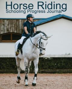 Beldene Publishing Horse Riding Schooling Progress Journal