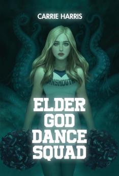 Elder God Dance Squad