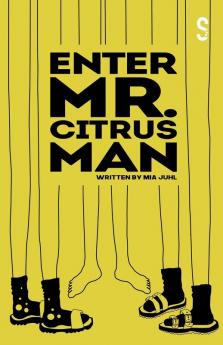 Enter Mr. Citrus Man