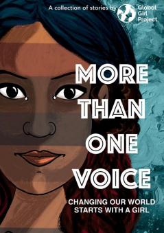 More Than One Voice: Changing our world starts with a girl