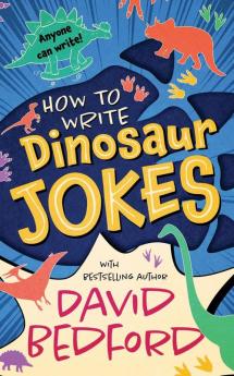 How to Write Dinosaur Jokes: Anyone Can Write: 1