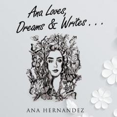 Ana Loves Dreams and Writes