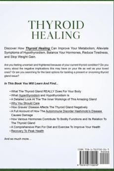 Thyroid Healing: The Proven 4 Week Program to Improve Your Metabolism Hypothyroidism Hormones Tiredness & Weight Gain