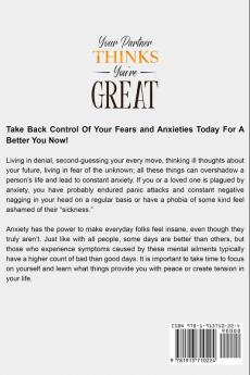 Anxiety In Relationships: Your Partner Thinks You're Great - How To Overcome Your Insecurities To Form A Stable Emotional Attachment To Your Partner ... Without Couple Therapy (Relationship Anxiety)