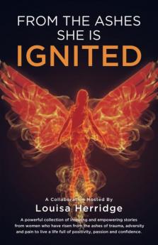 From the Ashes She is Ignited