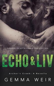 Echo & Liv: 2 (Archers Creek)