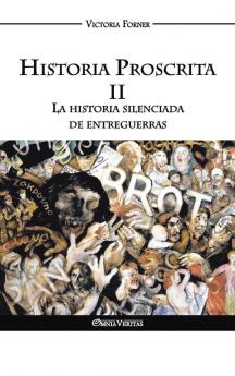 Historia Proscrita II - La historia silenciada de entreguerras