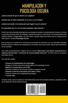 Manipulación y Psicología Oscura (Manipulation & Dark Psychology): Cómo Analizar a las Personas y Detectar el Engaño con Técnicas de Persuasión PNL y Control Mental