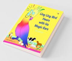 Ling Ling Bird Hears with his Magic Ears