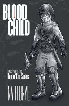 Blood Child: Book Two in the Democ'Chu Series: 2