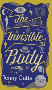 The Invisible Body: 1 (The Falling Awake Mysteries)