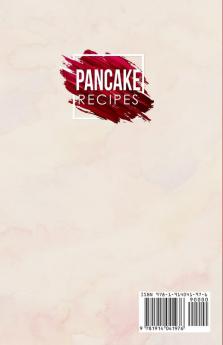 Pancake Recipes: 25+ Recipes by Chef Leonardo