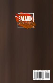 Salmon Recipes: 25+ Recipes by Chef Leonardo