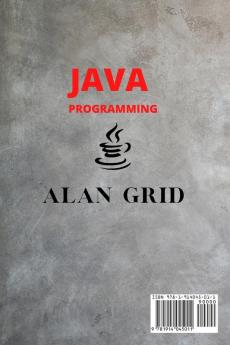 Java Programmming: Learn How to Code with an Object-Oriented Program to Improve Your Software Engineering Skills. Get Familiar with Virtual Machine Javascript and Machine Code: 3 (Computer Science)