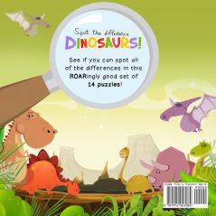 Spot The Difference - Dinosaurs!: A Fun Search and Solve Book for 3-6 Year Olds