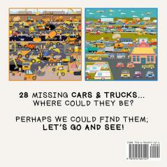 Help! My Cars & Trucks Have Driven Away!: A Fun Where's Wally/Waldo Style Book for 2-5 Year Olds