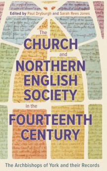 The Church and Northern English Society in the Fourteenth Century