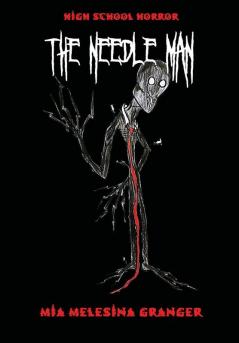 The Needleman: 1 (Highschool Horror)