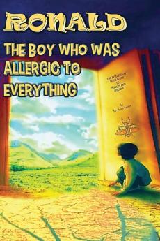Ronald The Boy Who Was Allegic To Everything
