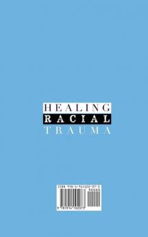 Healing Racial Trauma