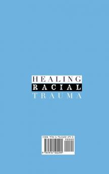 Healing Racial Trauma