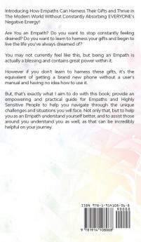 Empath The Practical Survival Guide for Empaths and Highly Sensitive People to Healing Themselves and Thriving In Their Lives Even if You Constantly Absorb Negative Energy and Always Feel Drained