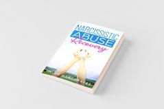 Narcissistic Abuse Recovery The Ultimate Guide to understanding Narcissism and Healing From Narcissistic Lovers Mothers and everything in between by Disarming the Narcissist
