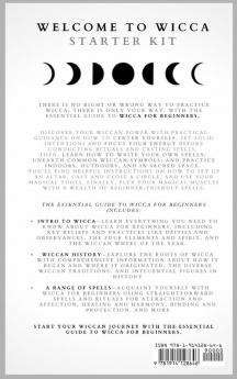 Wicca Starter Kit: A Beginners' Guide to Wicca Beliefs Rituals Magic and Witchcraft