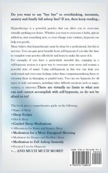 Deep Sleep Hypnosis: Fall Asleep Fast Smarter And Better With Self-Hypnosis Techniques. A Mindfulness Guide To Say Stop Anxiety Overthinking And Insomnia