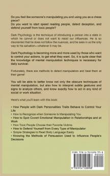 Dark Psychology and Manipulation: Learn the hidden secrets of Dark Psychology to Persuade Analyze and Influence people. Became the Master of Persuasion and Manipulation