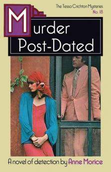 Murder Post-Dated: A Tessa Crichton Mystery: 18 (The Tessa Crichton Mysteries)