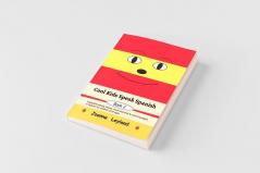 Cool Kids Speak Spanish - Book 2