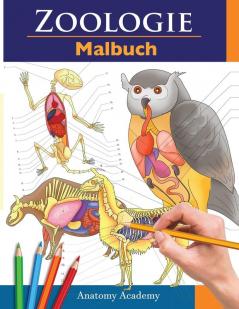 Zoologie Malbuch: Unglaublich detailliertes Arbeitsbuch über Tieranatomie im Selbstversuch Perfektes Geschenk für Tiermedizinstudenten und Tierliebhaber