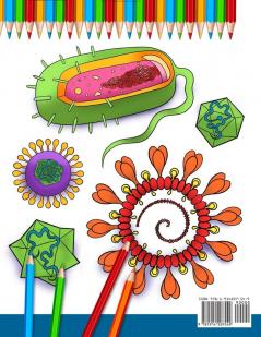 Microbiology Coloring Book: Incredibly Detailed Self-Test Color workbook for Studying Perfect Gift for Medical School Students Physicians & Chiropractors