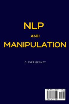 NLP and Manipulation: The simple guide to use NLP techniques and manipulation.