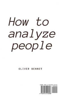 How to Analyze People: The simple guide to quickly read people's