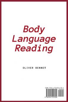 Body Language Reading: The ultimate guide to quickly read people's body language