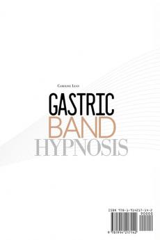 Gastric Band Hypnosis: Proven Hypnosis to Lose Weight and Transform Your Body. Control Sugar Cravings and Food Addiction with Guided Meditations for Rapid Massive and Lasting Weight Loss