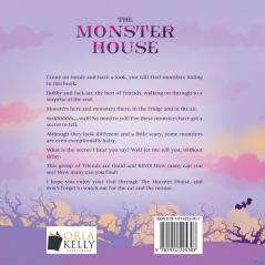 The Monster House