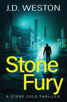 Stone Fury: A British Action Crime Thriller: 2 (The Stone Cold Thriller)