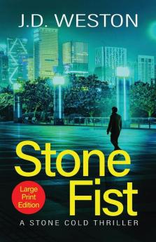 Stone Fist: A British Action Crime Thriller: 10 (The Stone Cold Thriller)