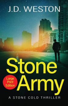 Stone Army: A British Action Crime Thriller: 11 (The Stone Cold Thriller)