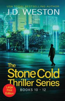 The Stone Cold Thriller Series Books 10 - 12: A Collection of British Action Thrillers: 4 (The Stone Cold Thriller Boxset)